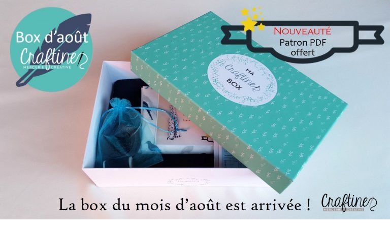 Craftine box : La box du mois d&rsquo;août est arrivée
